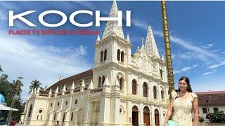 Kochi (Cochin) || Places to explore in Kerala || Kerala Tour Ep. 02 || Niharika Singh Vlogs