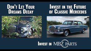 MBZ Parts Expansion Plan - Invest in the Future of Classic Mercedes