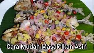 Cara Mudah Masak Ikan Asin..