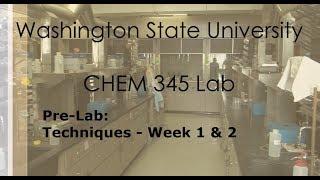 Pre-Lab: Techniques - Week 1 & 2 | WSU Chemistry |