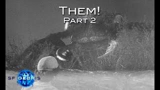 A Look at the Movie Them! (1954) Part 2