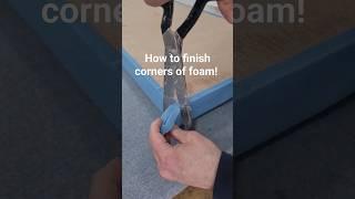 How to finish corners with foam for upholstery | FaceliftInteriors #upholstery #diy #howto