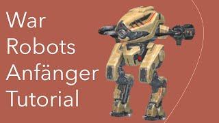 War Robots am Anfang, so gelingt der Start - Anfänger Tutotial (Deutsch/German)