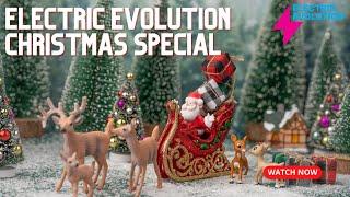 Electric Evolution Christmas Special