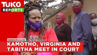 Kamotho, Virginia and Tabitha meet in Court, media barred from covering the custody case | Tuko TV