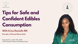 Tips for Safe & Confident Edibles Consumption @ Tokeativity w/ Erica Danielle, Canna Nurse Heal