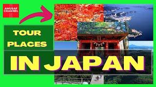 Tour Places in Japan | Visit Japan Tourism | Travel Japan Cheap