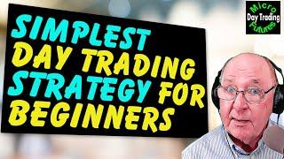 Simplest Day Trading Strategy for Beginners