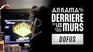 ANKAMA - Behind the Walls: DOFUS