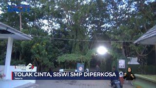 Pemerkosaan Siswi SMP di Hutan Kota, Pelaku Masih di Bawah Umur #SeputariNewsSiang 19/09