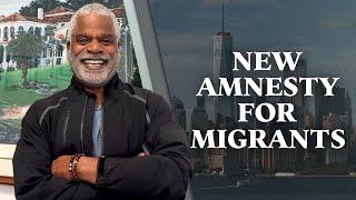 New Amnesty for Migrants - What's in the works - Tips for USA Visa - GrayLaw TV