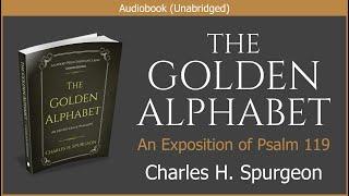 The Golden Alphabet | Charles H Spurgeon | Free Christian Audiobook