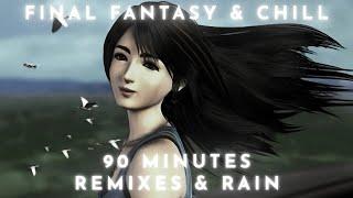 90 Minutes of Relaxing Final Fantasy Music (Chill Remix and Rain)