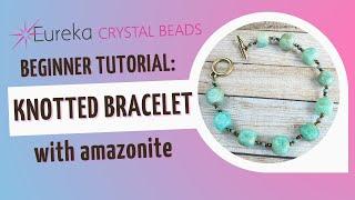 Make the Wild West Wonders Knotted Bracelet w/ Amazonite!  | Free Knotting Tutorial | Jewelry Making