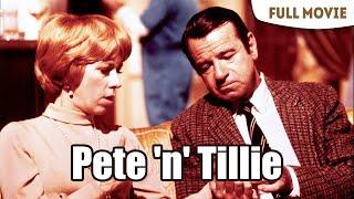 Pete 'n' Tillie | English Full Movie | Drama Romance Comedy