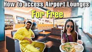 How To Get FREE Airport Lounge Access | Unlimited Free Food at Airport Hack