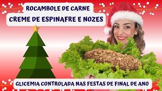 Rocambole De Carne Recheado Com Creme De Espinafre E Nozes | Ceia Low Carb