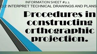 Procedures in CONSTRUCTING ORTHOGRAPHIC PROJECTON (tagalog tutorials)