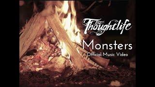 The Thoughtlife - Monsters (Official Music Video)