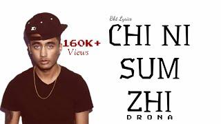 Chi Ni Zum Chi-Drona|Lyrics l Bhutanese rap