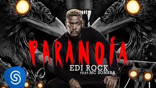 Edi Rock feat. MC Sombra - PARANOIA (Clipe Oficial)