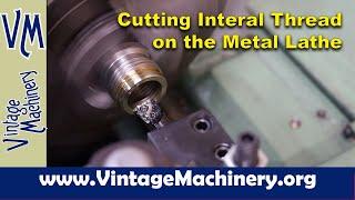 Cutting Internal Threads on the Metal Lathe:  Threading a Custom Nova Chuck Insert