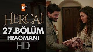 Hercai 27. Bölüm  Fragmanı