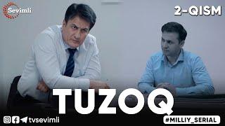 "TUZOQ" MILLIY SERIAL 2-QISM