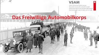 Das Freiwillige Automobilkorps der Schweizer Armee im Ersten Weltkrieg