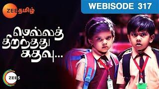 Mella Thirandhathu Kadhavu - Indian Tamil Story - Episode 317 - Zee Tamil TV Serial - Webisode