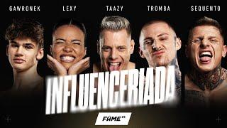 FAME 23: Influenceriada (Gawronek, Lexy, Taazy, Tromba, Sequento)