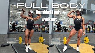 FULL BODY {Dumbbell only workout }