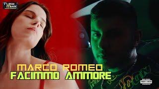 Marco Romeo - Facimmo ammore ( Video Ufficiale 2024 )