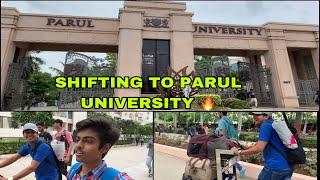 FINALLY SHIFTING TO PARUL UNIVERSITY ||PARUL UNIVERSITY VLOG||