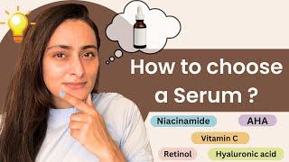 How to choose a serum |त्वचा के डॉक्टर का सुझाव | Oily skin, Dry skin, Acne , Sensitive skin