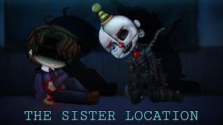 The Sister Location - William Afton's Death PART 3 [GL2|FNAF|SERIES]