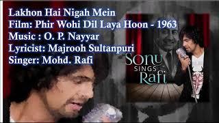 Lakhon Hai Nigah Mein | Mohd. Rafi | O. P. Nayyar | Majrooh | Phir Wohi Dil Laya Hoon - 1963