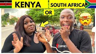 Kenya  or South Africa  | Which Nationality Would You Date and Marry?Asking Nigerians