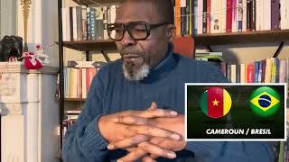 Cameroun  -  Brésil.. c’est quoi cette arnaque ?