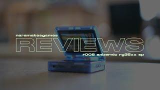 Nara Makes Games Reviews // #008 // Anbernic RG35XX SP