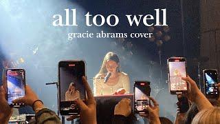 'all too well' - gracie abrams (taylor swift cover) | san francisco, CA 3/7/2022