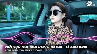 Nonstop Nơi Vực Nơi Trời Remix - Lê Bảo Bình | Khi Tương Lai Mơ Hồ Đầy Ô Trống Remix TREND TikTok