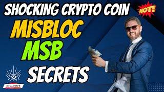 The Shocking Misbloc Coin MSB Secrets | Cryptocurrency New Crypto Token Facts Trading Guide