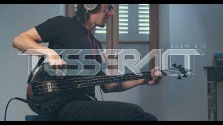 TesseracT - Amos Williams - Eden 2.0 - Bass Play Through