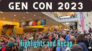 Gen Con 2023 Highlights and Recap