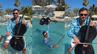 Hauser Playing Cello in Pool with Fun Moves,'Yalla Habibi' and 'Despacito