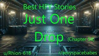 Best HFY Stories: Just One Drop (Chapter 54)