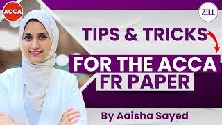 TIPS & TRICKS Needed To Clear The ACCA FR Paper | Secure A High Score In FR | By Aaisha Sayed