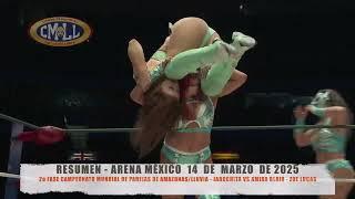 CMLL - 2a FASE CAMPEONATO MUNDIAL DE PAREJAS DE AMAZONAS / ARENA MÉXICO/14-03-25