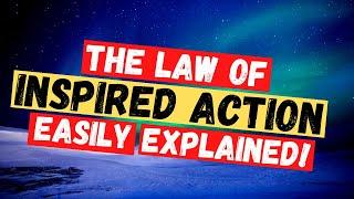 Inspired Action Law of Attraction (The Law of Inspired Action Explained)